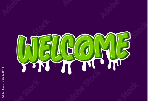 Lettering displays a green slimy welcome sign on a vibrant purple background.