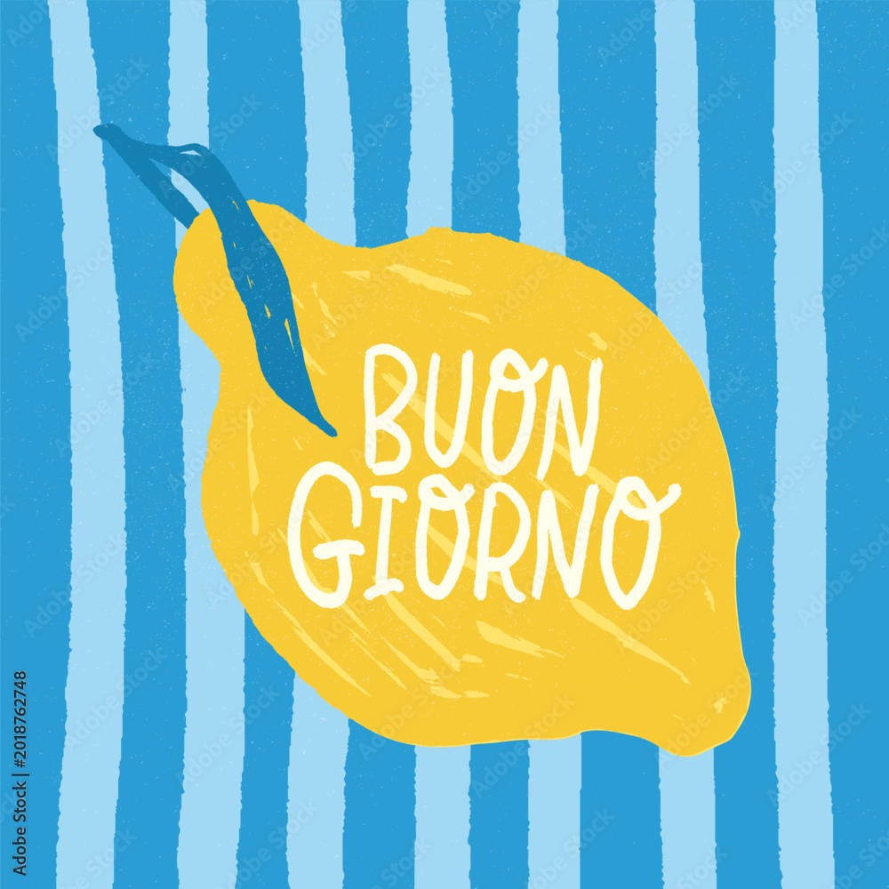 Fototapeta premium Buongiorno Amalfi lemon text, hand drawn Italian good morning lettering, Mediterranean breakfast quote for kitchen prints, coffee mugs, postcards, cozy home decor. Translation - Good morning. vector