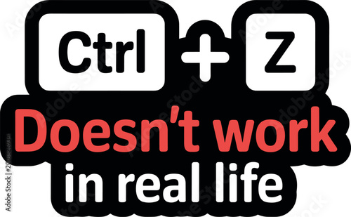 Person pressing ctrl z keys on keyboard with doesn't work in real life text