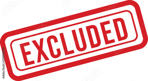 Tableau sur toile Red 'excluded' stamp on white background a symbol of rejection or restriction