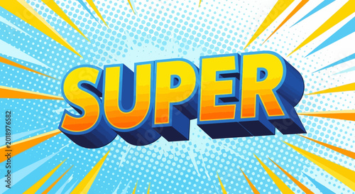 Comic book style 'Super' word, pop art design, blue and yellow