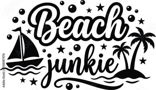 Photography Beach Junkie Typography with Sailboat and Palm Tree Illustration