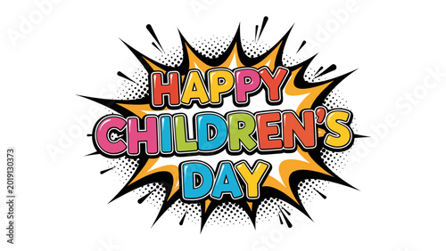 Tableau sur toile Happy Children's Day: Vibrant, comic book-style lettering declares Happy Children's Day amidst a burst of colors, celebrating joy and youthful exuberance