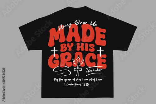 Made By His Grace Christian Bible Verse Urban Streetwear T Shirt Design

