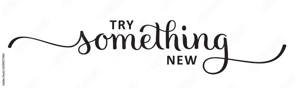 Naklejka premium TRY SOMETHING NEW brush lettering banner on transparent background