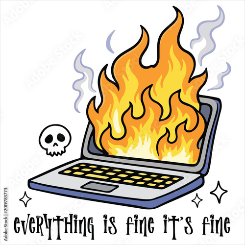 Everything Is Fine It’s Fine Shirt Design, Halloween Office Sarcastic Shirt, Funny Halloween Quote, Office Coworker Clipart, Funny Adult Humor Illustration