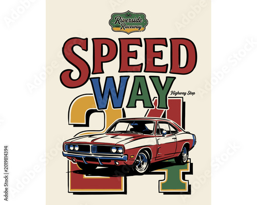 Speed racing poster design. Road speed graphic print. Extreme racing. Car print design for t shirt print, poster, sticker. Riverside Raceway design.