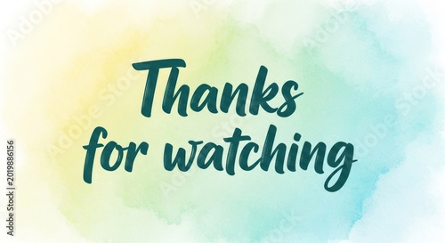 Watercolor Background with Thanks for Watching Text.
