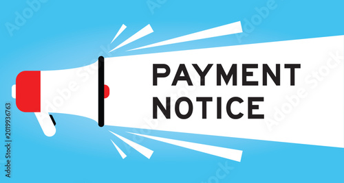 Color megaphone icon with word payment notice in white banner on blue background