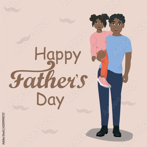 Vector illustration with dad and daughter. Happy Father's Day greeting card, poster, cover, banner. 