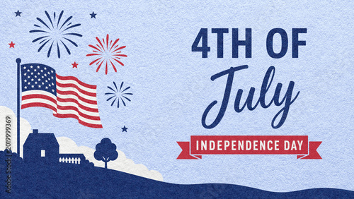 4th of July Independence Day greeting card on light blue textured paper background with fireworks, American flag and house