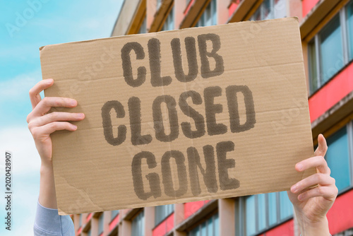 Foto "Club Closed Gone" Independent music venues and clubs shut down as night economy regulations tighten