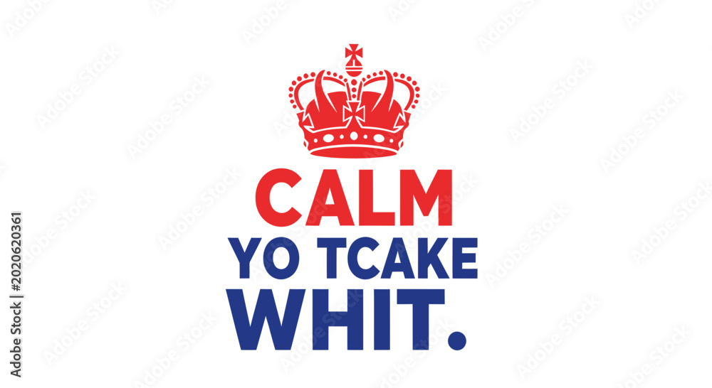 Εκτύπωση καμβά Keep Calm And Carry On Crown Parody - Humorous British Slogan