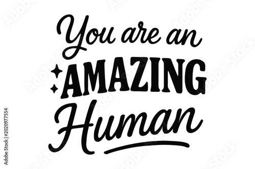 You are an human lettering on a white background