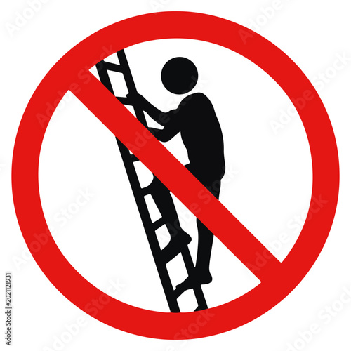 No climbing, prohibited sign with ladder and person