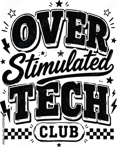 Photos Over Stimulated Tech Club Vintage Quote