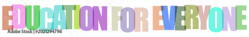 Fotografie Colorful education for everyone text on transparent background