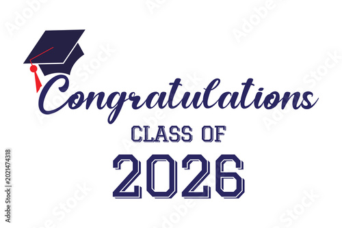 Class of 2026 calligraphy. Congratulations class of 2026 with graduation hat.
