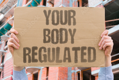 Canvas Print "Your Body Regulated" Governments regulate intimate choices affecting only the individual
