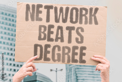 Fotografie "Network Beats Degree" Who your parents know outweighs qualifications in career outcomes