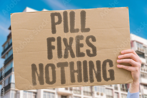 Tableau sur toile "Pill Fixes Nothing" Prescriptions suppress symptoms without resolving what caused them
