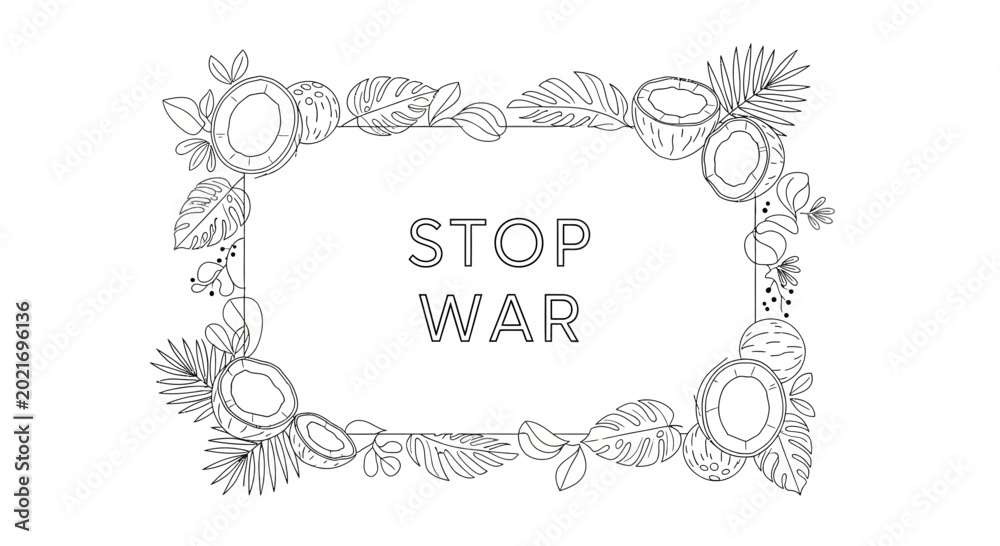 Fototapeta premium Stop War Message in Tropical Floral Frame