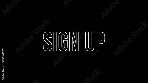 sign up outline stroke text animation