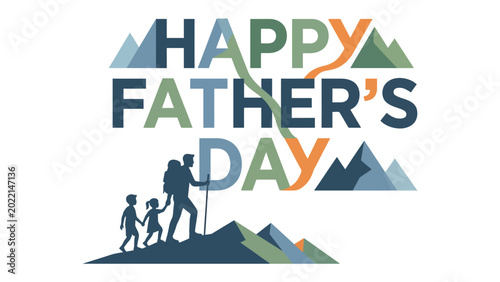Fotografía Happy Father's Day: A heartfelt Father's Day greeting, featuring a silhouette of a father and children embarking on a mountain journey, evoking themes of love, family, and outdoor adventures