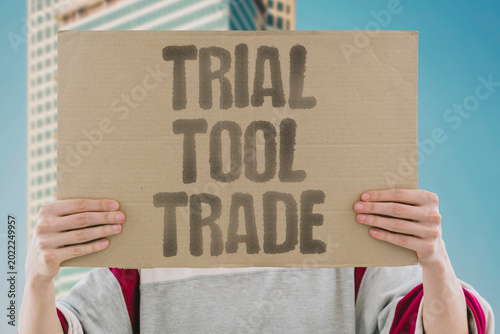 Tableau sur toile "Trial Tool Trade" Funded trials discarded workers and lost trades serve systems that discard cost