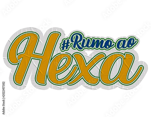 Foto Adesivo Rumo ao hexa. Seleção brasileira. Copa do mundo 2026.