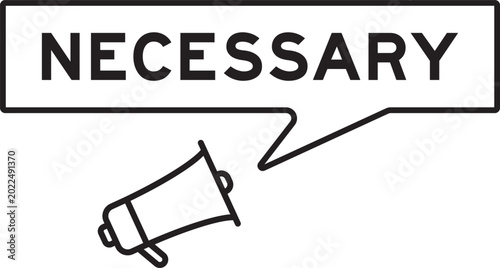 Photos Megaphone icon with speech bubble in word necessary on white background