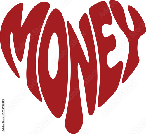 illustration of the word “Money” arranged in a heart shape.