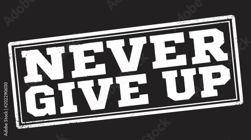 Schilderij op canvas Never Give Up Motivational Text Graphic.