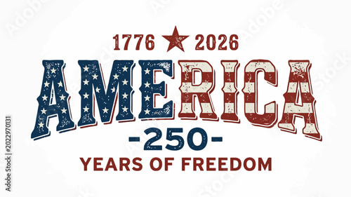 America 250 years of freedom vintage style