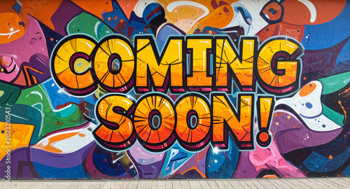 Coming soon! - Ein farbenfrohes Graffiti-Kunstwerk auf einer urbanen Wand mit leuchtenden Farben und abstrakten Muster.