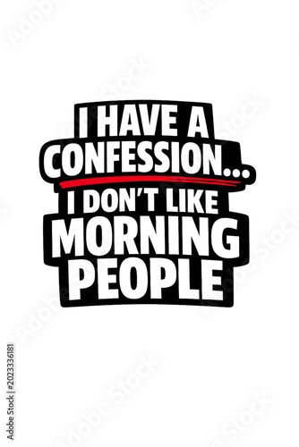 Fotografie Sarcastic graphic expressing a strong aversion to overly cheerful individuals in