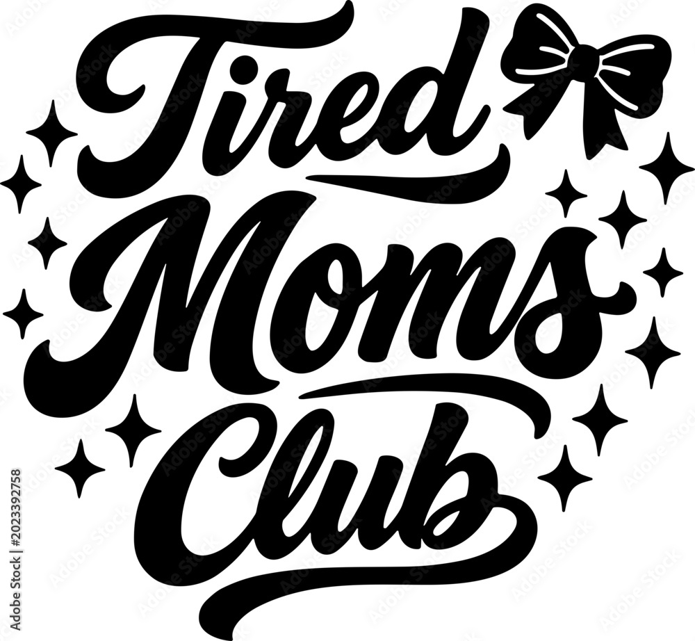 Obraz premium Tired moms club SVG funny mother quote typography vector graphic
