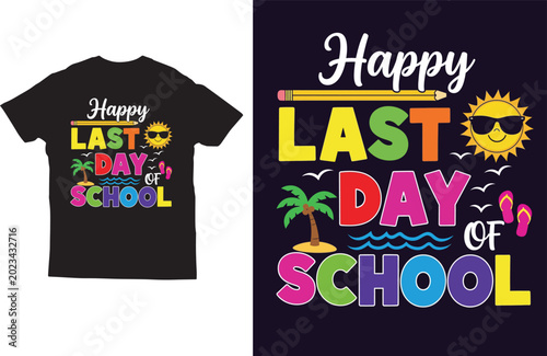 Happy last day of school summer beach theme t shirt design