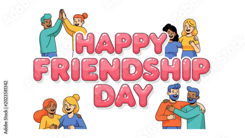Fotografija Happy Friendship Day: A vibrant illustration celebrating friendship with diverse groups of people sharing joyful moments and the words Happy Friendship Day