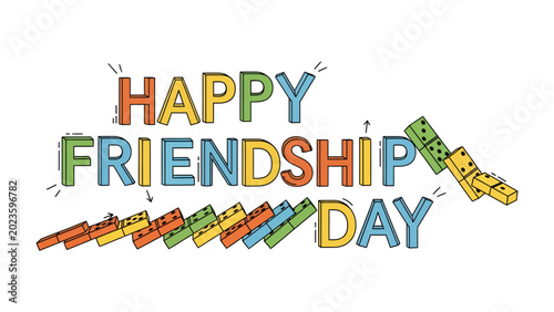 Fotografía Happy Friendship Day Dominoes: The words HAPPY FRIENDSHIP DAY in colorful, playful lettering are connected by a chain of falling dominoes