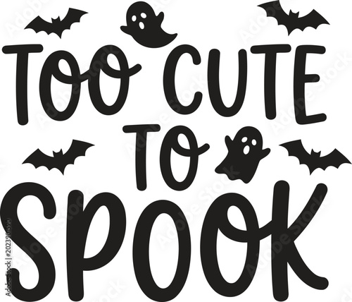 Tableau sur toile Too cute to spook halloween text design with ghosts and bats for holiday celebra