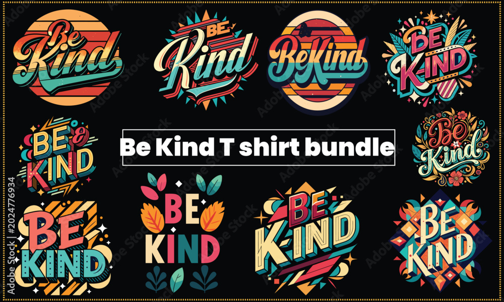 Fototapeta premium Be Kind typography Inspirational and motivation Brush stroke quote and splash paint retro vintage tshirt bundle pack set vector group illustration, slogan for t shirt design, trendy tee, pillow, mug