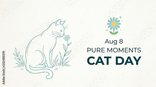 August 8 pure moments cat day with stylized cat and flower outline domestic animal pet owner