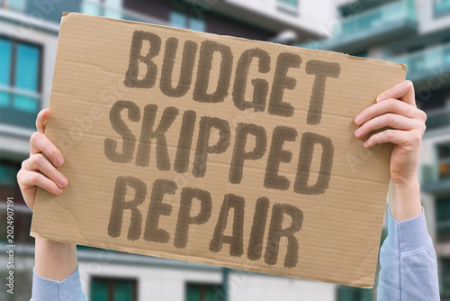 Photos "Budget Skipped Repair" Repair cycles get skipped when budgets get diverted elsewhere