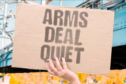 Tableau sur toile "Arms Deal Quiet" Massive weapons contracts pass without scrutiny while violence escalates abroad