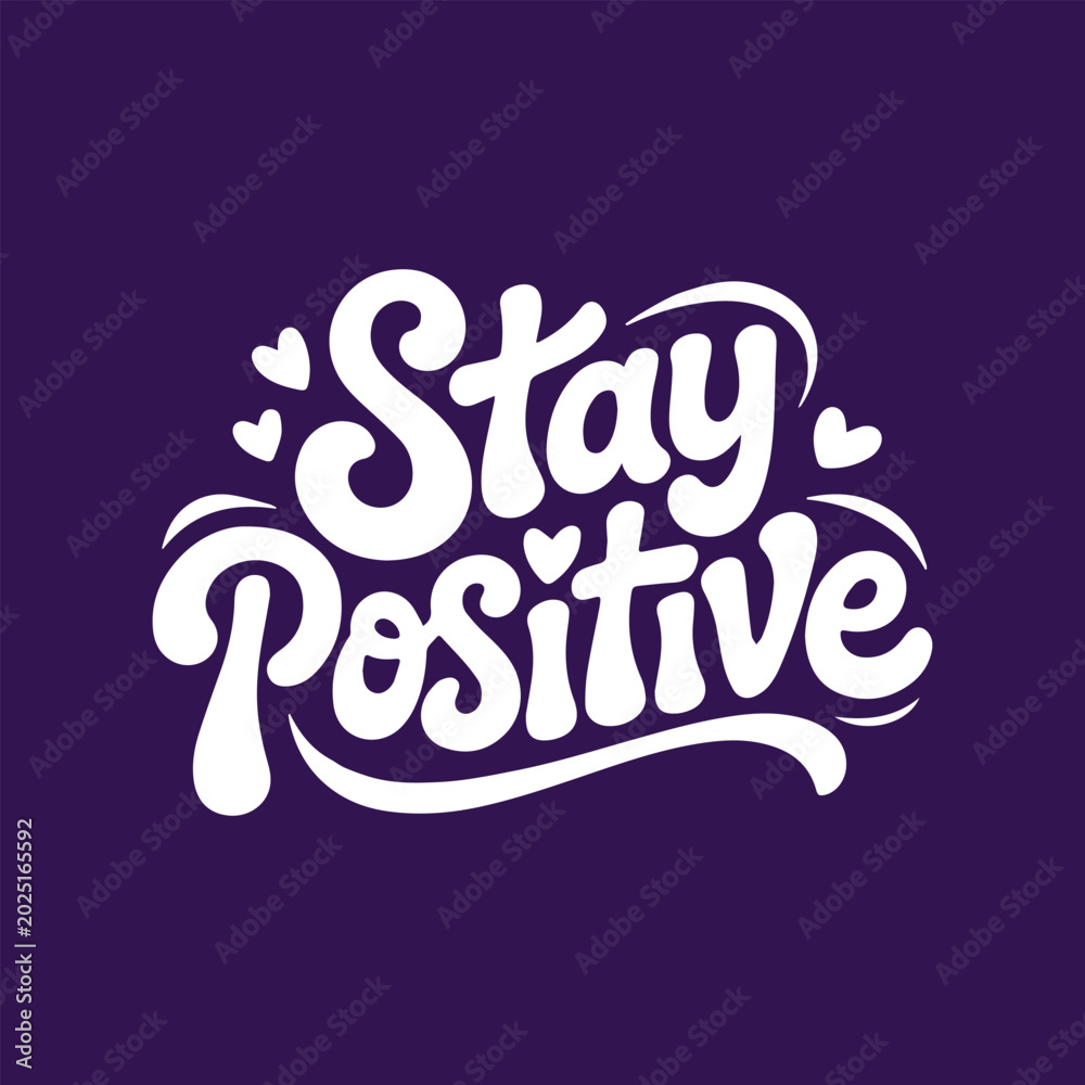 Obraz premium Stay Positive groovy retro typography vector t-shirt design.