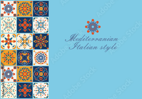 A composition of typical Mediterranean geometric and floral patterns using colored ceramic tiles — a template for a banner, invitation, or greeting card. Concept with space for text.

