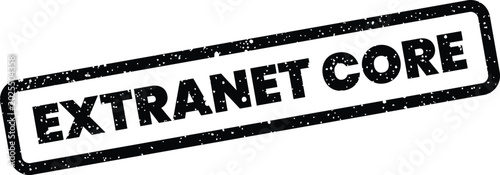 Schilderij op canvas Distressed rectangular rubber stamp featuring EXTRANET CORE for central network