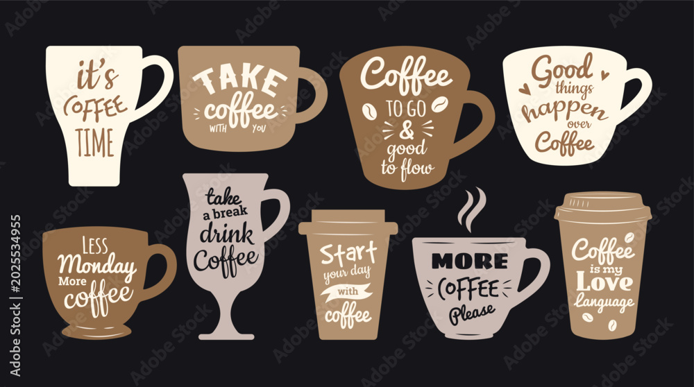 Fototapeta premium Coffee lettering. Vector coffee cup quotes with hand drawn typography and cafe phrases in trendy recent style