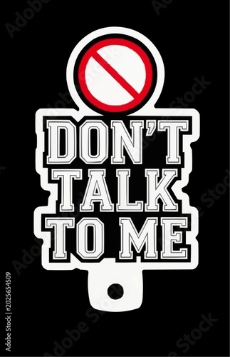 dont talk 
